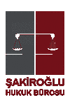 ŞAKİROĞLU HUKUK BÜROSU ÇANKAYA ANKARA